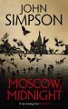 Moscow, Midnight By john simpson. 