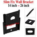Best Quality 14 inch To 26 inch Universal LCD LED TV Fix Wall Bracket Wall Mount Wall Stand Slim Wall Bracket Wall Mount Wall Stand Non-Movable Wall Bracket Wall Mount Wall Stand. 