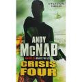 Crisis Four: a Nick Stone Thriller By andy mcnab. 