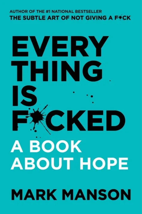 Everything%20Is%20Fucked%20-%20A%20Book%20By%20Mark%20Manson%20(Complete%20Novel)%20-%20Image%202