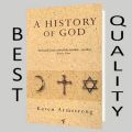 A History of God: The 4,000-Year Quest of Judaism, Christianity, and Islam by Karen Armstrong. 