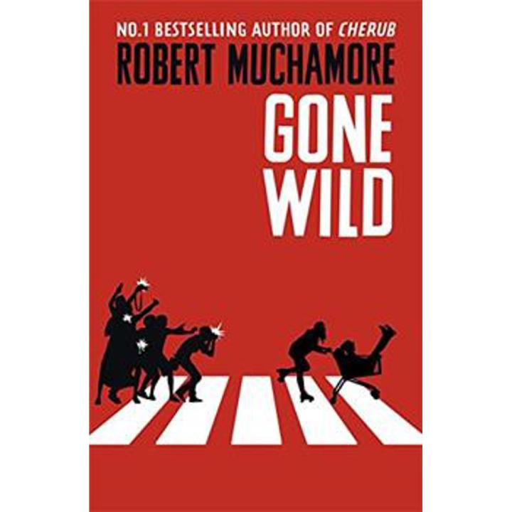 Gone Wild: Rock War (Book 3) By robert muchamore