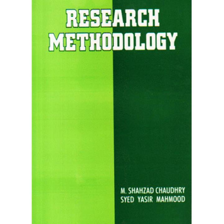 Research Methodology M.A. Part II – by M Shahzad Chaudhry, Syed Yasir Mahmood