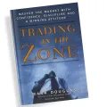 Trading In The Zone Master The Market With Confidence - Forex Trading Book Basic to Advance Level - All Market Trading Forex - Combo Deal. 