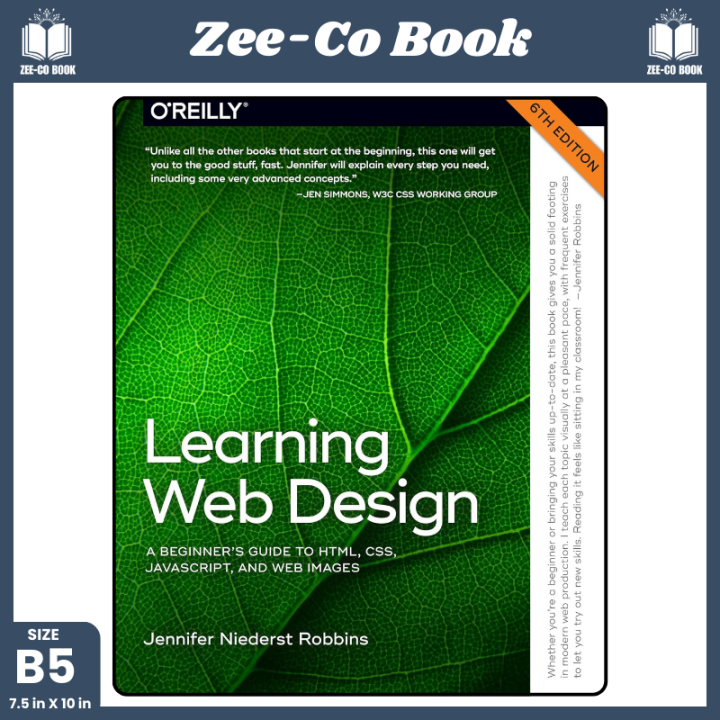 Learning Web Design: A Beginner's Guide to HTML, CSS, JavaScript, and Web Images 6th Edition by Jennifer Robbins (Author) | Latest Edition | 2025 Edition | Learning Web Design (6th Edition)