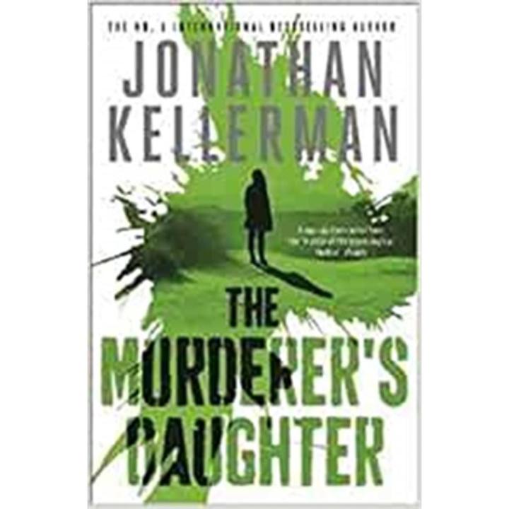 The Murderer''s Daughter By jonathan kellerman
