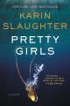 Pretty Girls by Karin Slaughter (Author). 