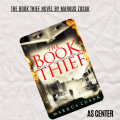 The Book Thief Novel by Markus Zusak. 
