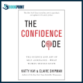The Confidence Code by Katty Kay (Author). 