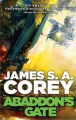 Abaddon''s Gate: the Expanse Series (Book 3) By james s.a. corey. 