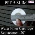 Water Filter Cartridge PPF 5 Micron Slim - 20 Inch. 