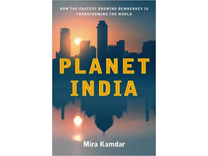 Liberty Books | Planet India: How The Fastest Growing Democracy Is Transforming The World by Mira Kamdar