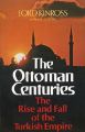 Liberty Books - The Ottoman Centuries: The Rise and Fall of the Turkish Empire (100% Original). 