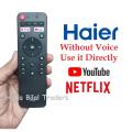 Haier Smart Android LED TV Remote Control Without voice cammand with Youtub and Netflex. 
