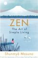 Zen: The Art of Simple Living by Shunmyō Masuno. 