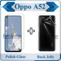 Oppo A52 Tempered Glass Polish Screen Protector + Back Jelly Protector Clear Soft Film Protection Hydrogel For Oppo A52. 