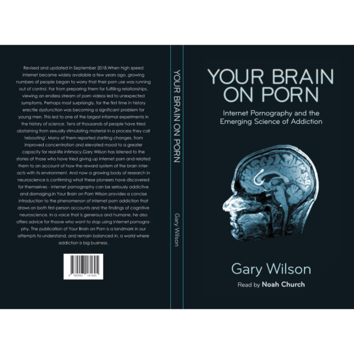 Your%20Brain%20On%20Porn:%20Internet%20Pornography%20and%20the%20Emerging%20Science%20of%20Addiction%20By%20Gary%20Wilson%20-%20Image%203