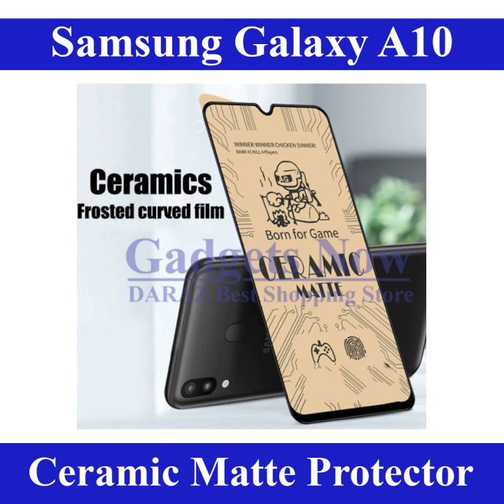 Samsung Galaxy A10 Ceramic matte unbreakable antishock hybrid film 9D|5D|6D|10D|11D|21D temper Fiber sheet glass for Samsung Galaxy A10