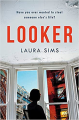Looker By laura sims. 