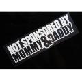 Slogan Not Sponsored By Mommy and Daddy Reflective Waterproof Car Sticker. 