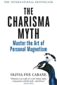 The Charisma Myth: Master the art Of Personal Magnetism By olivia fox cabane. 