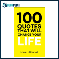 100 Quotes That Will Change Your life by Library Mindset (Author). 