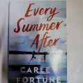 Every Summer After by Carley Fortune. 