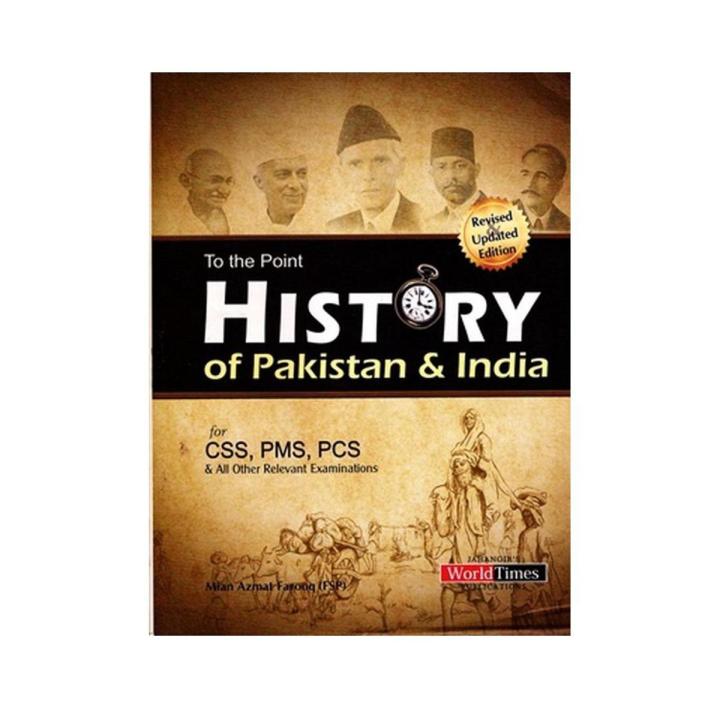 History of   & Pakistan (CSS/PMS) By Mian Azmat Farooq JWT