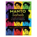 Manto Saheb: Friends and Enemies on the Great_Maverick By Vibha Chauhan (Translator), Khalid Alvi. 