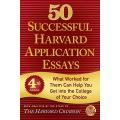 50 Successful Harvard Application Essays, 4th Edition: What Worked for Them Can Help You Get into the College of Your Choice by Staff of the Harvard Crimson. 