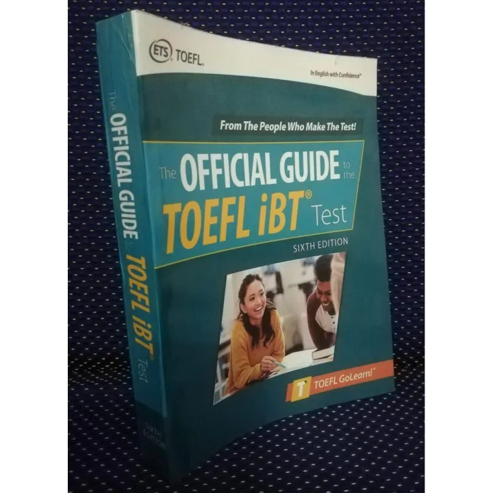 Official Guide to the TOEFL iBT Test, Sixth Edition (Official Guide to the TOEFL Test) 6th Edition by Educational Testing Service (ETS)
