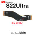 For Samsung Galaxy S22 Ultra SM-S908U/B/F Wi-Fi Signal Antenna Main Board Connector Motherboard LCD Display Screen Flex Cable. 