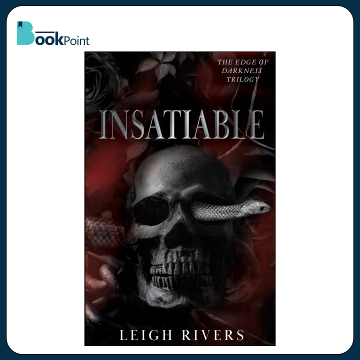 Insatiable by Leigh Rivers | The Edge of Darkness: Book 1 | The Edge of Darkness Trilogy | Bookpoint