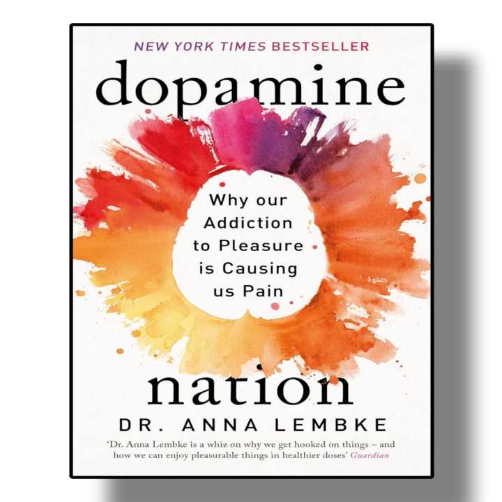 Dopamine Nation by Anna Lembke