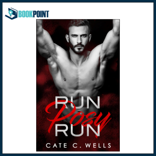 Run Posy Run Special Edition (Underboss Insurrection) by Cate C. Wells (Author)