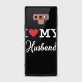 Samsung Note 9 Cover - SkinLee HQ Infinity Glass Case (Soft) - I Love My Husband - SKINLEE-553-1-466-192. 