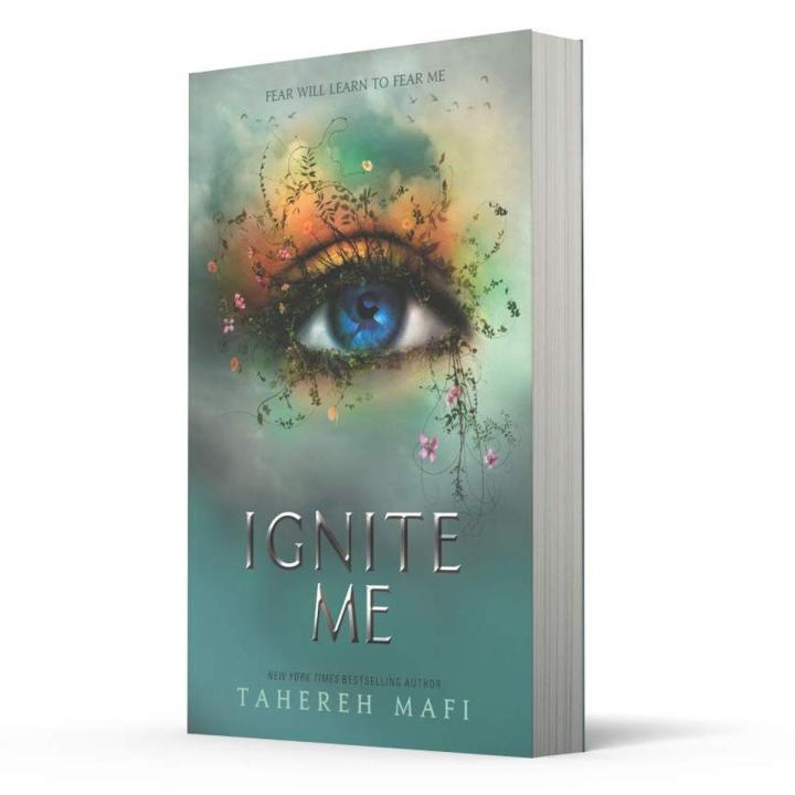 Ignite Me  (Shatter Me #3) Tahereh Mafi