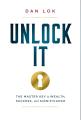 Unlock It by Dan Lok (Author). 