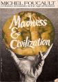Madness and Civilization Book by Michel Foucault. 