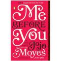 Me Before You by JoJo Moyes. 
