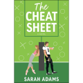 The Cheat Sheet by Sarah Adams (Author). 