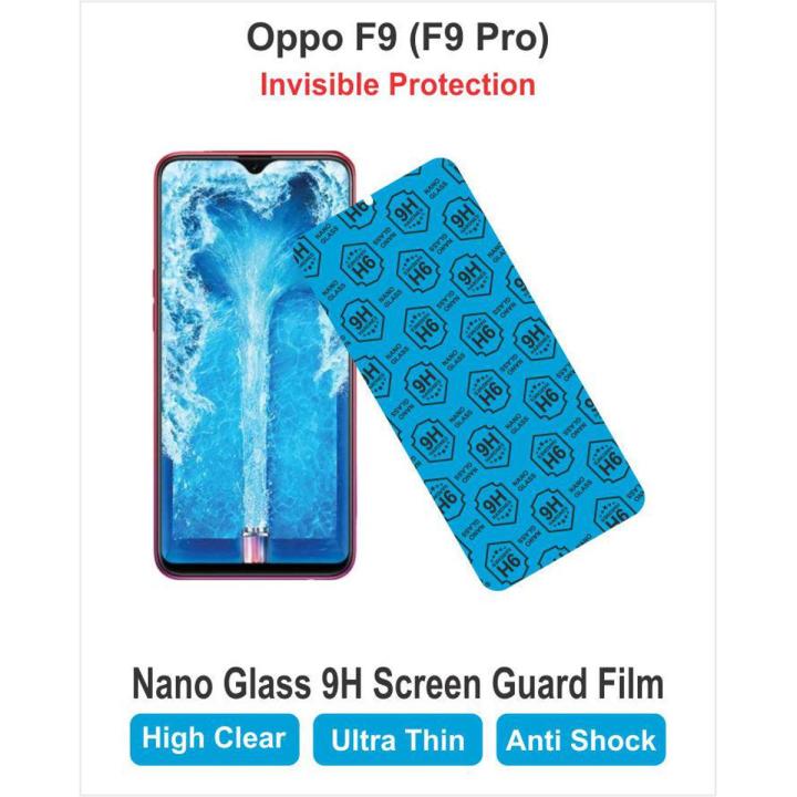 Oppo F9 and F9 Pro Screen Protector Nano Glass 9H (Tempered) Unbreakable - Anti Shock