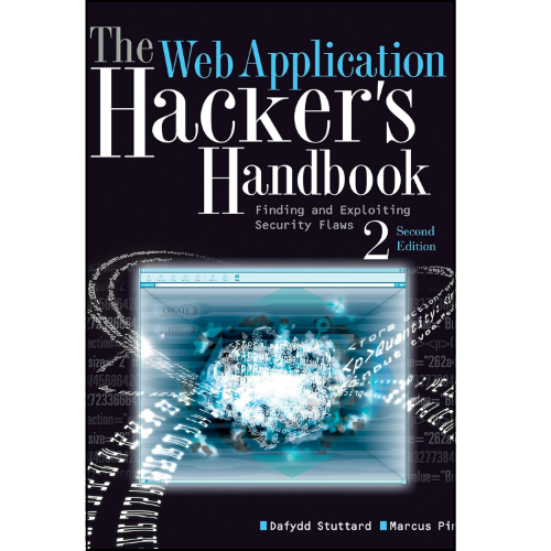 The Web Application Hacker's Handbook: Finding and Exploiting Security Flaws 2nd Edition by Dafydd Stuttard (Author), Marcus Pinto (Author)