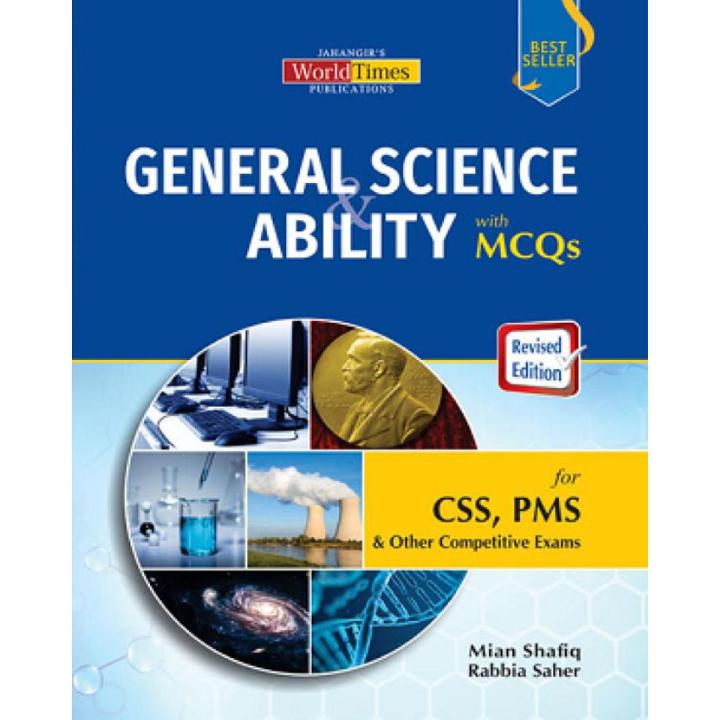 General Science and Ability with MCQs (Revised and Updated) Book for CSS/PMS by Jahangir World Times