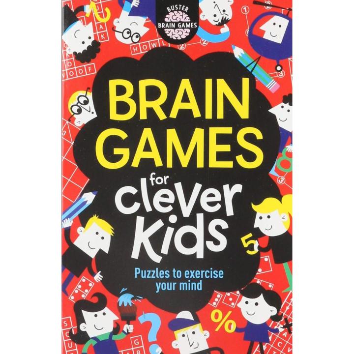 Brain Games for Clever Kids Puzzles to Exercise Your Mind