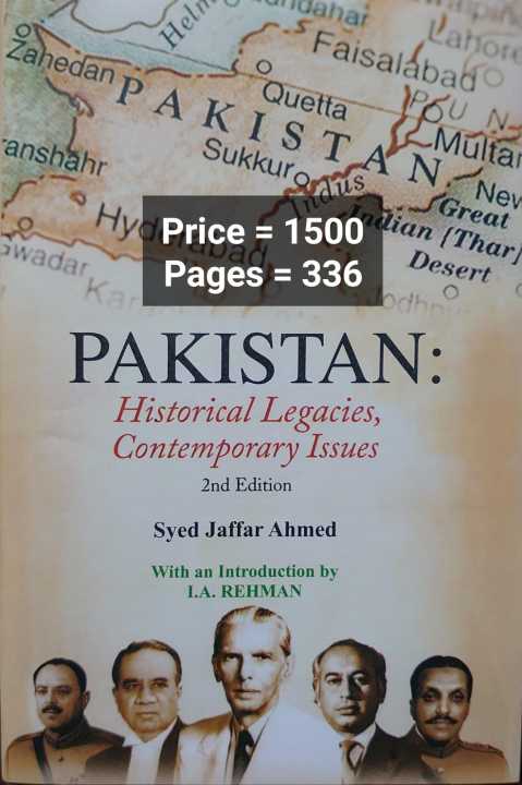Pakistan: Historical Legacies, Contemporary Issues 2nd Edition Written by Syed Jaffar Ahmed