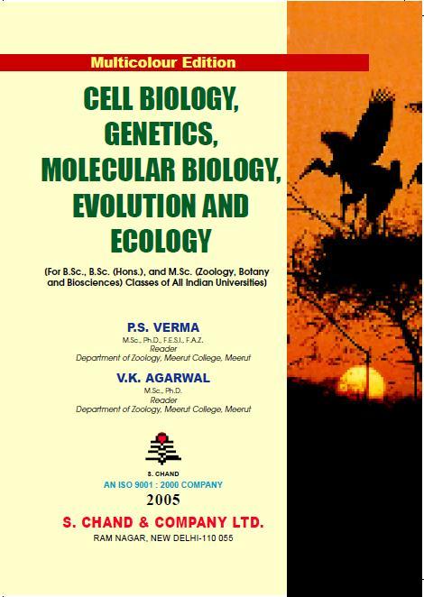 Cell Biology,Genetics, Molecular Biology: Evolution And Ecology by P.S. Verma