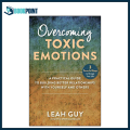 Overcoming Toxic Emotions by Leah Guy (Author). 