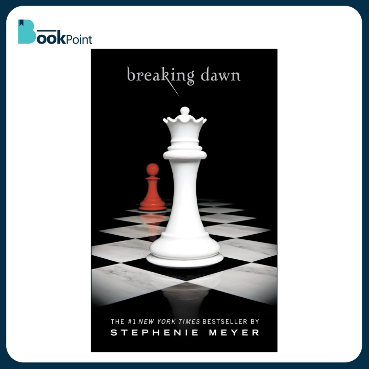 Breaking Dawn by Stephenie Meyer (Author) | Twilight Book 4 | Bookpoint.store