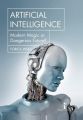 Artificial Intelligence: Modern Magic Or Dangerous Future? Book KS. 